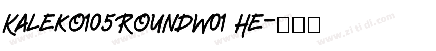 Kaleko105RoundW01 He字体转换